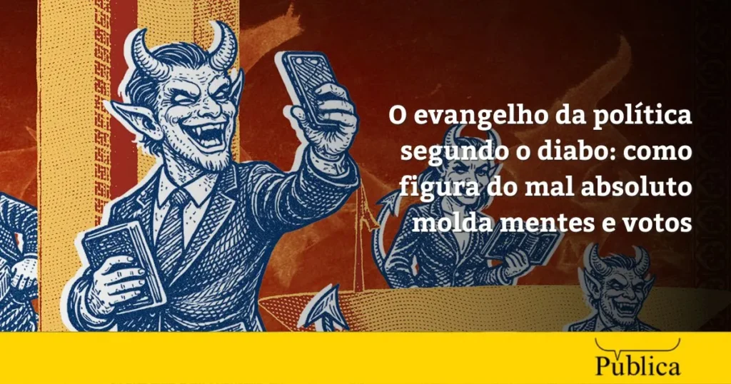O Diabo na Política: Como a Figura do Mal Absoluto Influencia seu Voto O Diabo na Política: Como a Figura do Mal Absoluto Influencia seu Voto