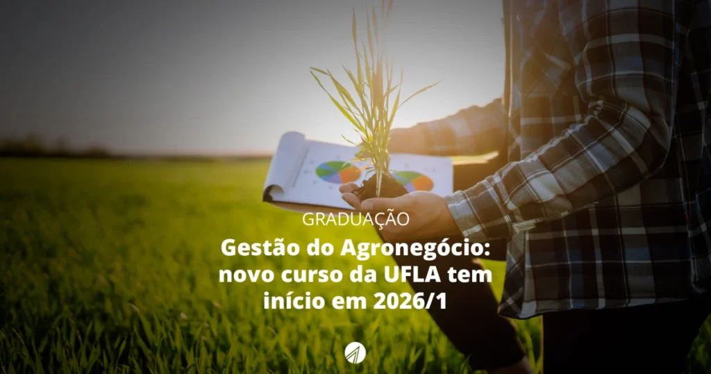 UFLA Anuncia Curso de Gestão do Agronegócio com Início em 2026