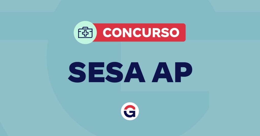 Concurso SESA AP: Banca Organizada até o Fim do Mês! Concurso SESA AP: Banca Organizada até o Fim do Mês!
