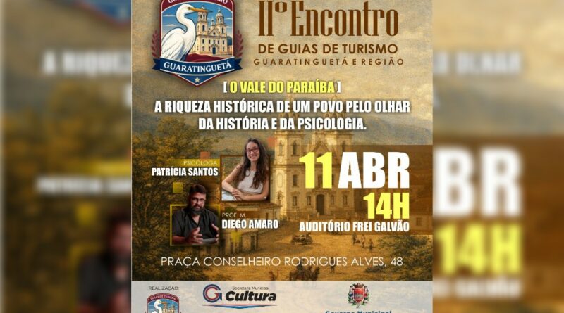 II Encontro de Guias de Turismo em Guaratinguetá: Aprendizado e Interação